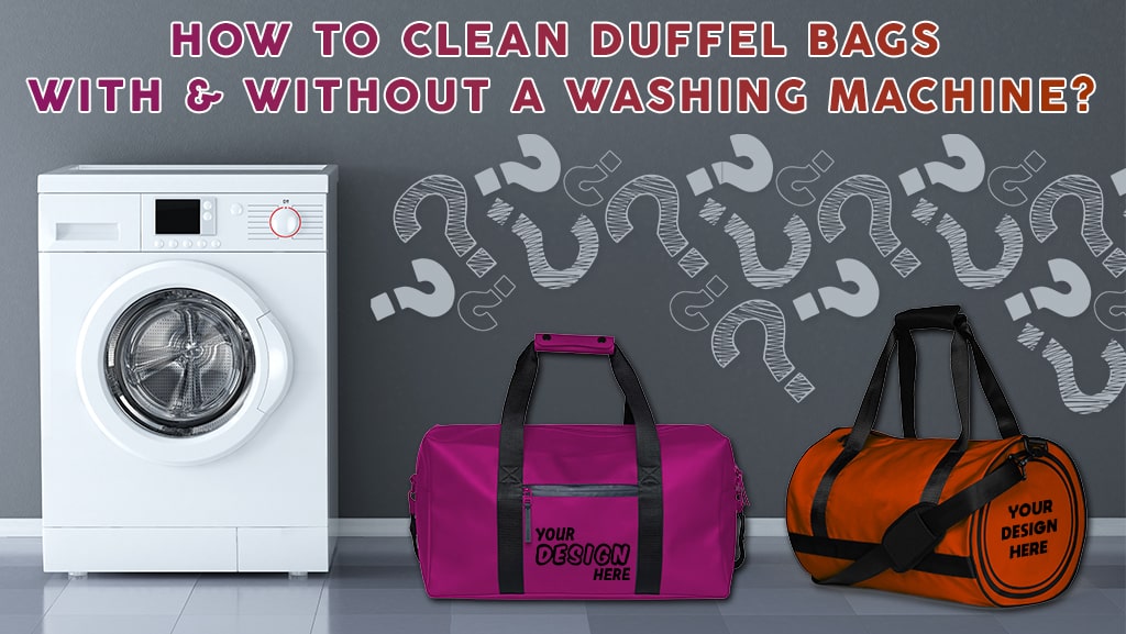 How to Properly Wash a Duffle Bag